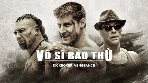 Võ Sĩ Báo Thù - Kickboxer: Vengeance (2016)